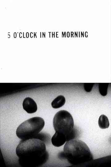 5 O'Clock in the Morning poster