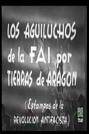 The Aguiluchos of the FAI in the Land of Aragón Report 1 Stamps of the antifascist revolution Poster