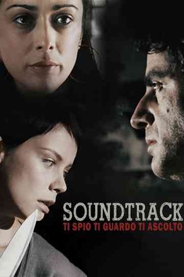 Soundtrack - Ti spio, ti guardo, ti ascolto Poster