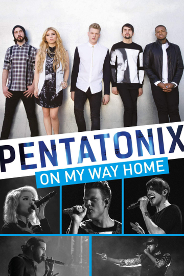 Pentatonix On My Way Home