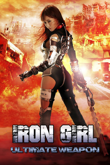 Iron Girl: Ultimate Weapon Poster