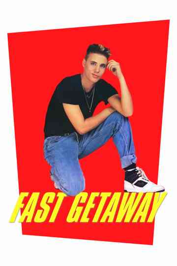 Fast Getaway Poster