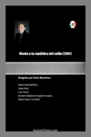 Otaola o la república del exilio Poster