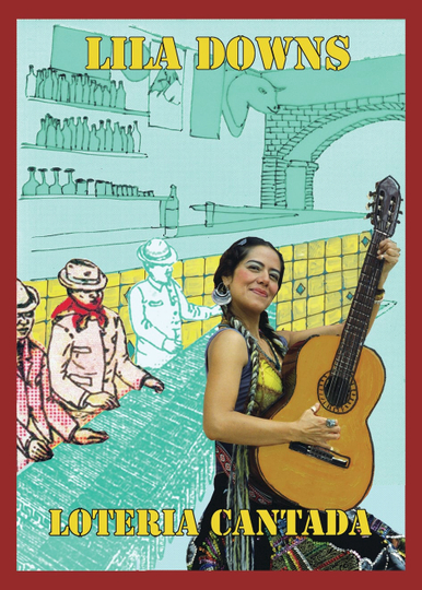 Lila Downs  Lotería Cantada Poster