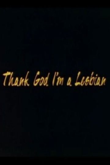 Thank God I'm a Lesbian