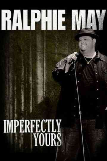 Ralphie May Imperfectly Yours Poster