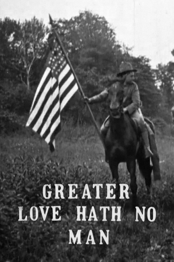 Greater Love Hath No Man Poster