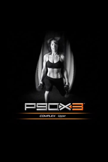 P90X3  Complex Upper