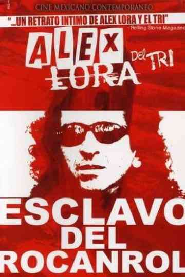 Alex Lora Esclavo del Rocanrol Poster