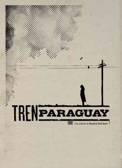 Tren Paraguay Poster