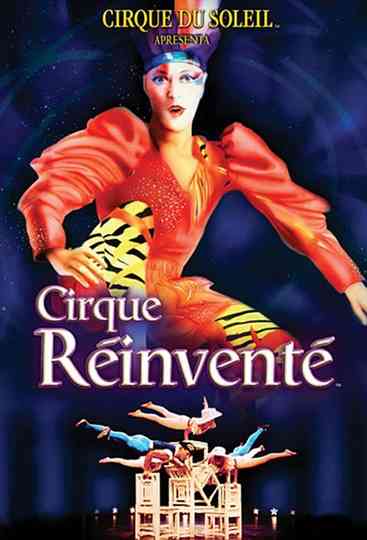 Cirque du Soleil Cirque Réinventé poster