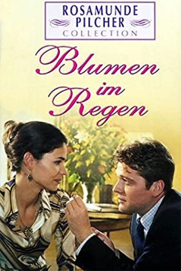 Rosamunde Pilcher Blumen im Regen