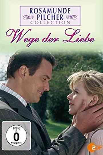 Rosamunde Pilcher Wege der Liebe