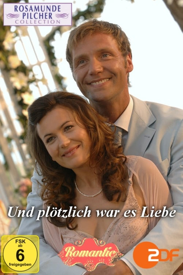 Rosamunde Pilcher Und plötzlich war es Liebe Poster