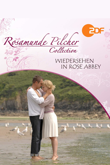 Rosamunde Pilcher Wiedersehen in Rose Abbey