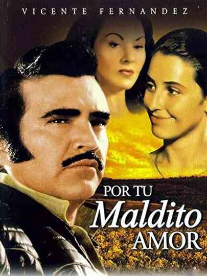 Por Tu Maldito Amor Poster