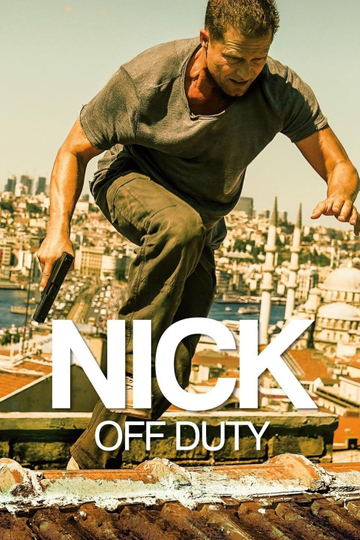 Nick: Off Duty Poster