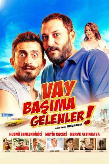 Vay Başıma Gelenler! Poster