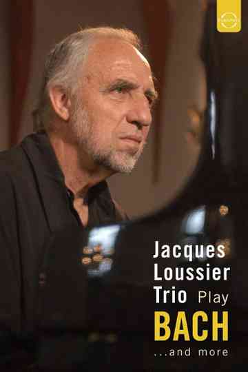 Jacques Loussier Trio - Play Bach and More Poster