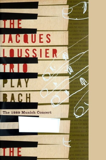 Jacques Loussier Trio - Play Bach - The 1989 Munich Concert Poster