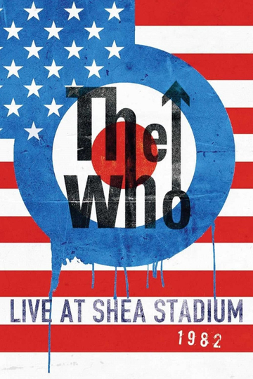 The Who Live at Shea Stadium 1982