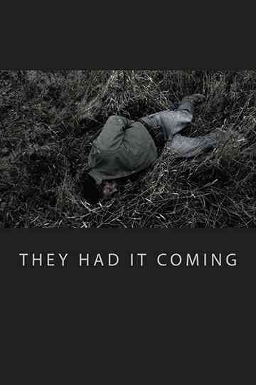 They Had It Coming Poster