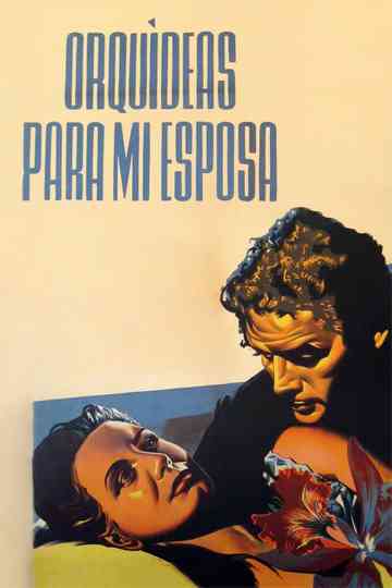 Orquídeas para mi esposa Poster