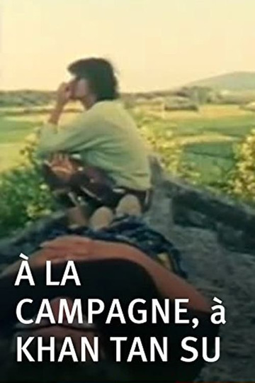 À la campagne à Khan Tan Su