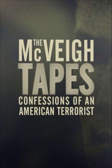 The McVeigh Tapes Confessions of an American Terrorist