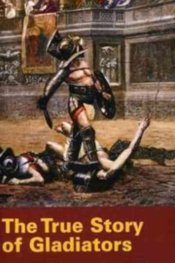 History's Mysteries: The True Story of Gladiators Poster
