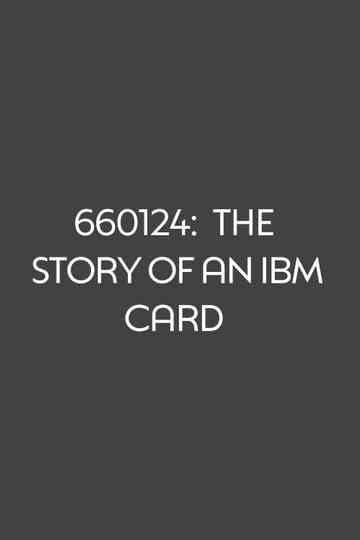 660124: The Story of an IBM Card Poster