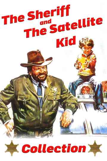 The Sheriff and the Satellite Kid Collection Poster