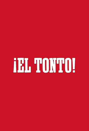 El Tonto Poster