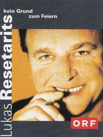 Lukas Resetarits  Kein Grund zum Feiern Poster