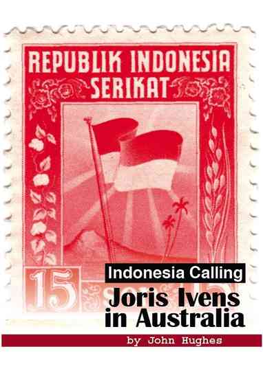 Indonesia Calling Joris Ivens in Australia Poster