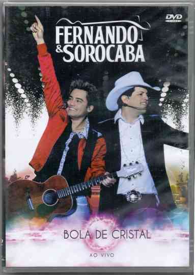 Fernando & Sorocaba - Bola de Cristal - Ao Vivo Poster
