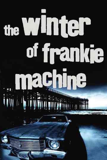 The Winter of Frankie Machine Poster