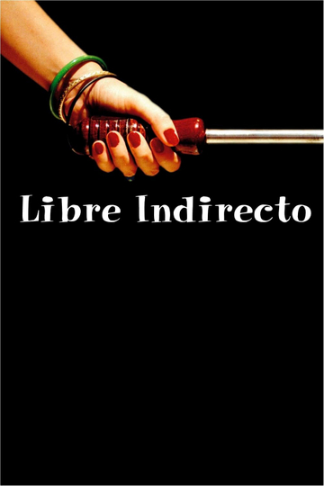 Libre indirecto Poster