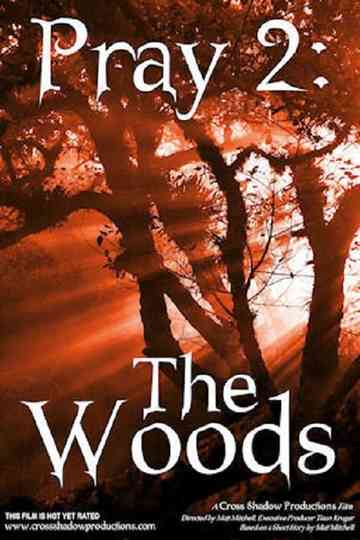 Pray 2 The Woods Poster