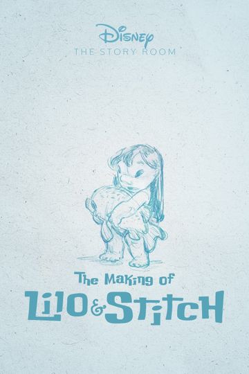 The Story Room: The Making of 'Lilo & Stitch'