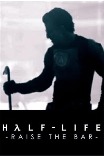 Half-Life: Raise the Bar