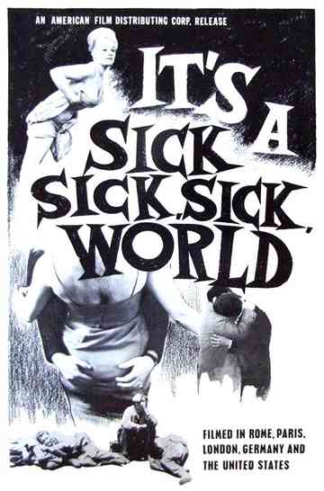 It's a Sick, Sick, Sick World Poster