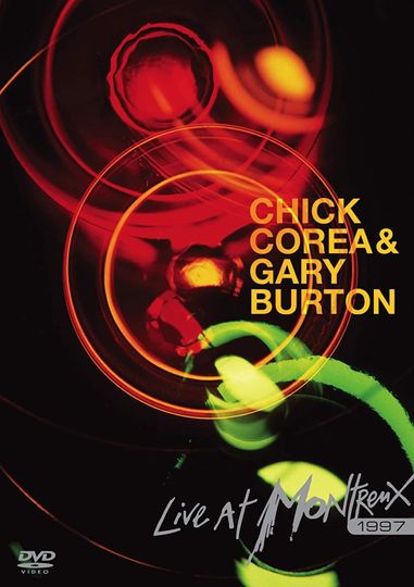 Chick Corea  Gary Burton  Live At Montreux 1997