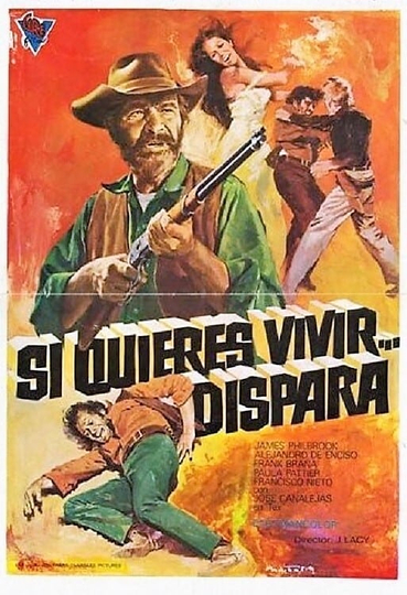 Si quieres vivir... dispara Poster