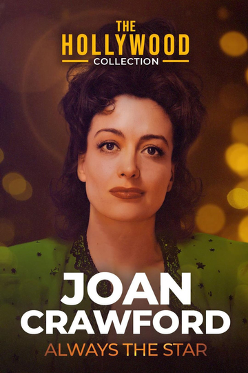 Joan Crawford: Always the Star