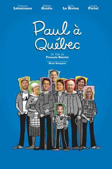 Paul à Québec Poster