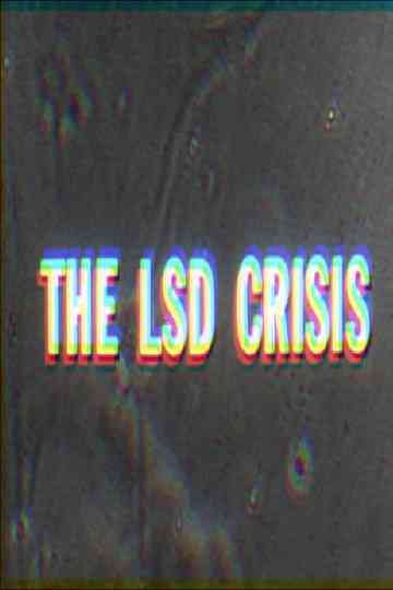 How To Go Out of Your Mind: The LSD Crisis Poster
