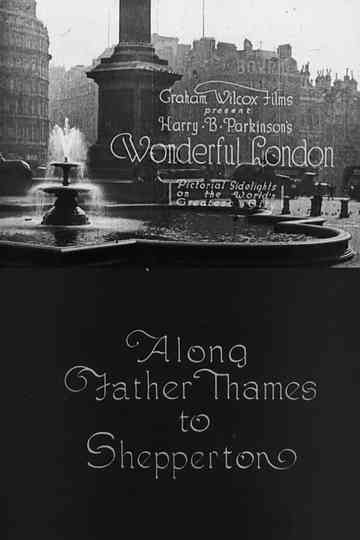 Wonderful London Along Father Thames to Shepperton Poster