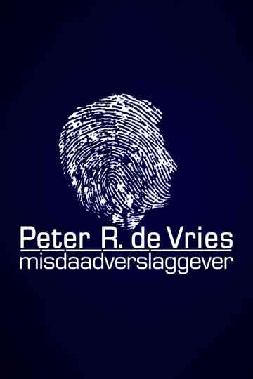 Peter R. de Vries: Crime Reporter Poster