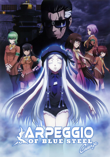 Arpeggio of Blue Steel Ars Nova Cadenza Poster